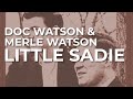Doc Watson & Merle Watson - Little Sadie (Official Audio)