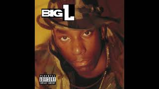 Big L - 98&#39; Freestyle (The Original Audio)