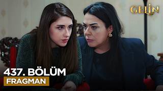Gelin Dizisi 437. Bölüm Fragmanı