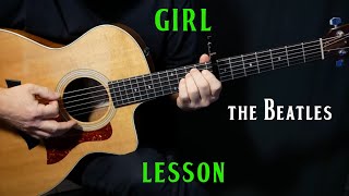 how to play &quot;Girl&quot; on guitar by The Beatles | acoustic guitar lesson tutorial | LESSON