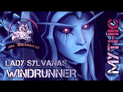 Unic vs  Mythic Lady Sylvanas Windrunner