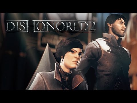 Dishonored 2 - Launch Trailer
