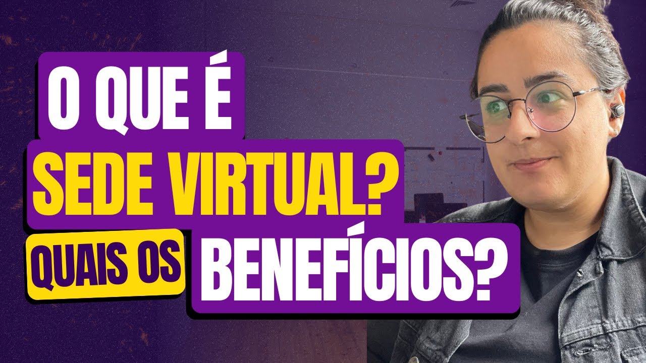 O QUE É SEDE VIRTUAL E QUAIS OS BENEFÍCIOS PARA MEU NEGÓCIO DIGITAL?