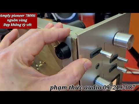 Pioneer 7800ii Amplifier, Flawless Gold Source. Pham Thuc Audio 0972192087