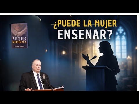 César Vidal. Mujer, Biblia y sociedad: una conversación urgente.