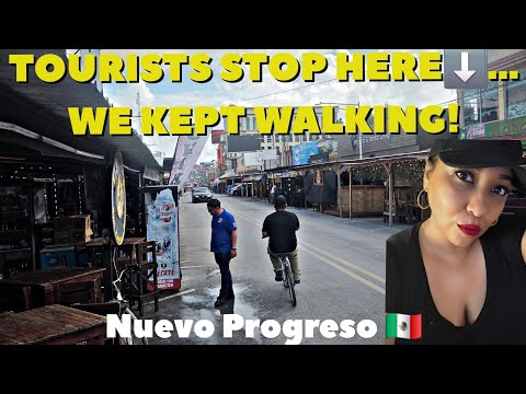 We Walked Past Where Most Tourists Stop in Nuevo Progreso, Mexico 🇲🇽.  Here’s What We Found!
