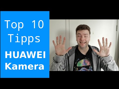 Top 10 Tips Huawei Camera