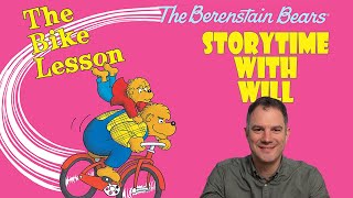 The Bike Lesson by Stan & Jan Berenstain (read