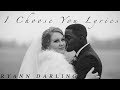 I Choose You {Official Lyric Video} // Ryann Darling Original Song // More Wedding Footage