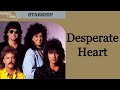 Desperate Heart - Starship [Remastered]