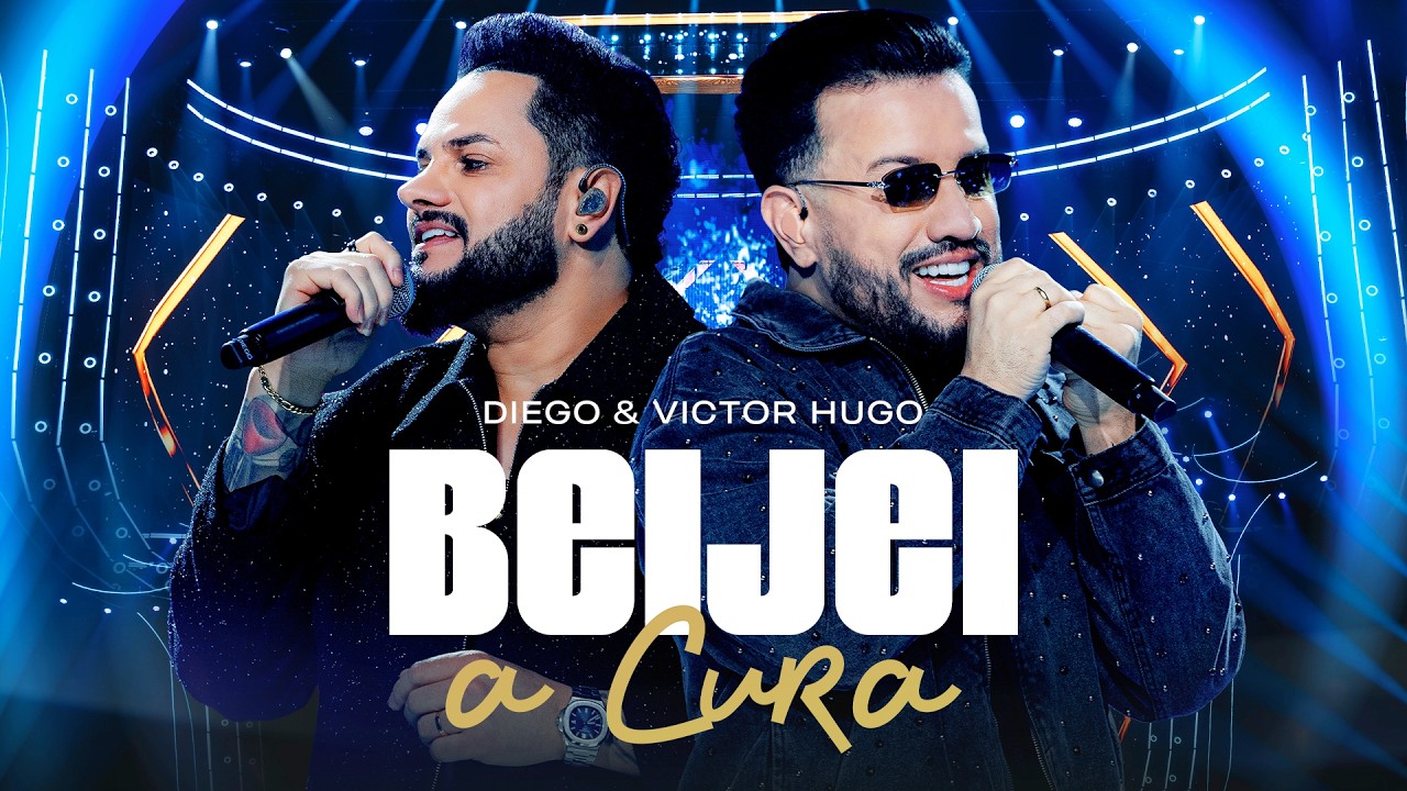 Diego e Victor Hugo - Beijei A Cura