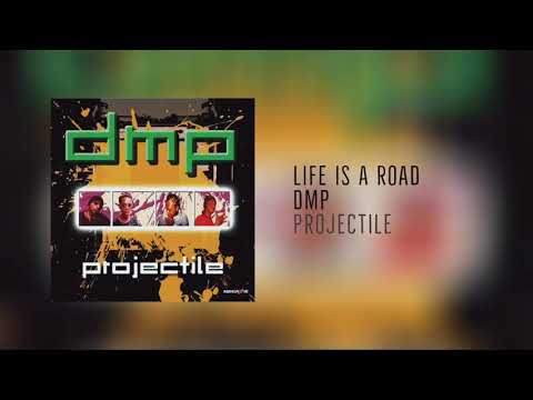 Life is a Road - DMP