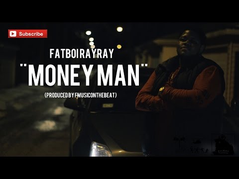 FatBoi RayRay - Money Man (Official Video) Shot By @SoldierVisions