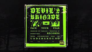 DEVIL&#39;S BRIGADE - FACEYOURFEAR (PROD. CARELEAN) (MEMPHIS 66.6 EXCLUSIVE)