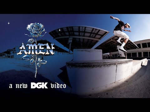 Amen - a DGK Video