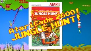 AtariCade 2600! Jungle Hunt!