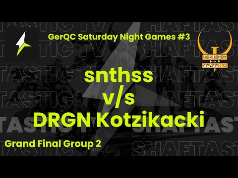GerQC : SNG #3 - Grand Final Group 2 - snthss vs DRGN Kotzikacki