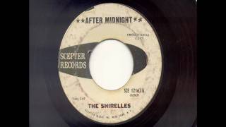 The Shirelles - After Midnight