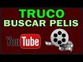 TRUCO Para BUSCAR PELÍCULAS GRATIS En YOUTUBE ️ LEGAL 2026
