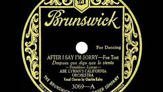 1926 HITS ARCHIVE: After I Say I’m Sorry - Abe Lyman (Charles Kaley, vocal)