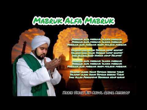 MABRUK ALFA MABRUK 1 JAM NON STOP + LIRIK!!! HABIB SYECH BIN ABDUL QADIR ASSEGAF