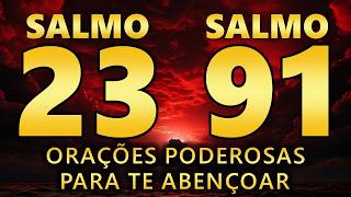 ORAÇÃO DE HOJE DIA 13 DE SETEMBRO - DEUS AGINDO ELE QUEM IMPEDIRÁ? SALMO 91 E SALMO 23 ORAÇÕES