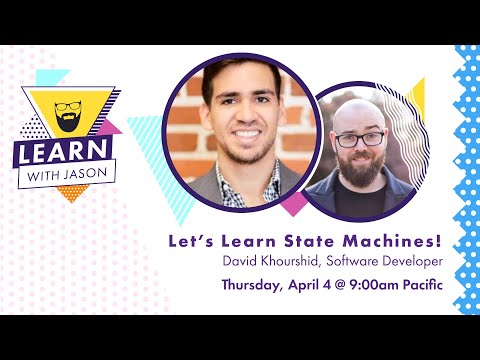 Video Let’s learn state machines with David K. Piano! — Learn With Jason