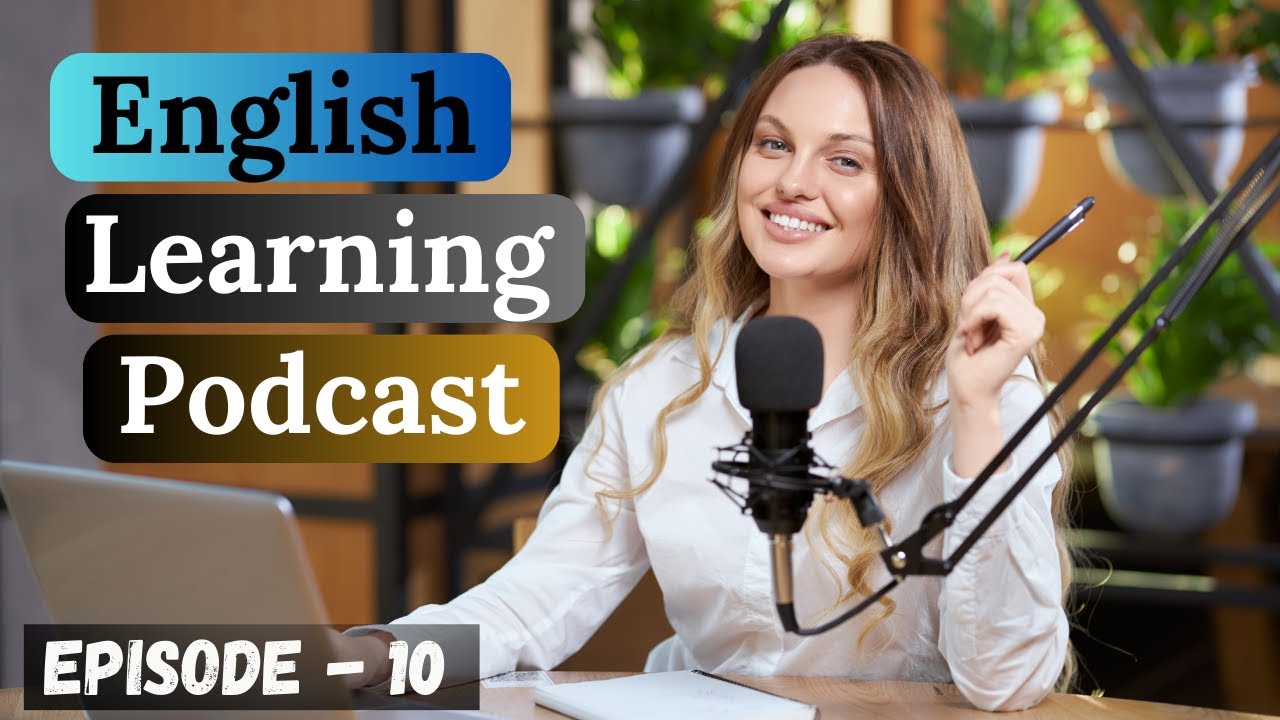 English Learning Podcast Conversation Episode 10 | Elementary | Easy Podcast For Learning English