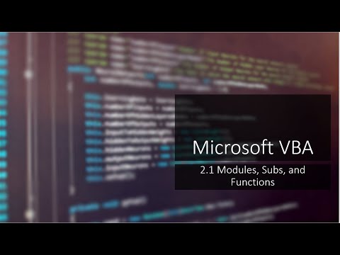 Microsoft VBA 2.1 - Modules, Sub Procedures, and Functions