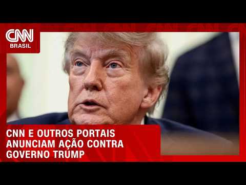 CNN e outros portais processam governo Trump por banir acesso à Casa Branca | LIVE CNN