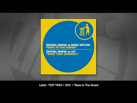 Digital Mafia vs Mike Taylor - Rave To The Grave