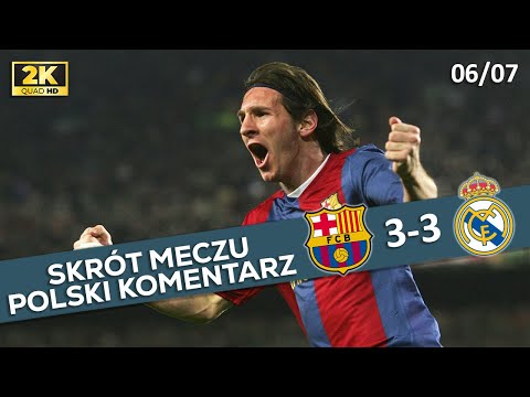 FC Barcelona - Real Madryt 3:3, La Liga 2006/07, Polski Komentarz ᴴᴰ