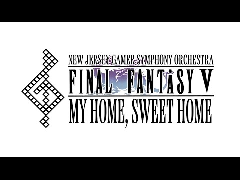 "My Home Sweet Home" - from Final Fantasy V