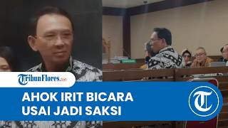 Hadir di Pengadilan Tipikor, Ahok Irit Bicara soal Materi Sidang Kasus Dugaan Korupsi LNG Pertamina