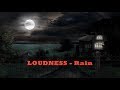 Loudness - Rain