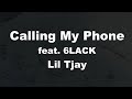 Karaoke♬ Calling My Phone feat. 6LACK - Lil Tjay 【No Guide Melody】 Instrumental