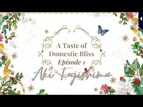 A Taste of Domestic Bliss: Episode 1 - Aki Fujishima (Finally, In Love Again)