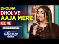 Dholna Dhol Ve Aaja Mere Kol Ve | Nimra Mehra | Beautiful Song | DaisBook