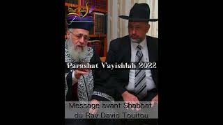 Message du Rav avant Shabbat - Parashat Vayishlah 2022