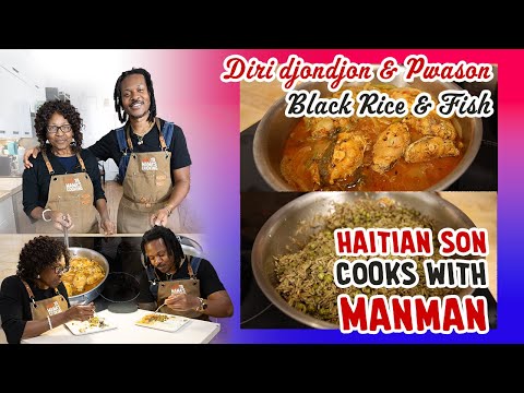 Heart to Heart cooking with Haitian Mother & Son | Haitian Black Rice/Diri Djon Djon | Family Recipe