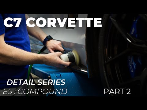 C7 Corvette Detail Series: E5 - Compounding Pt.2