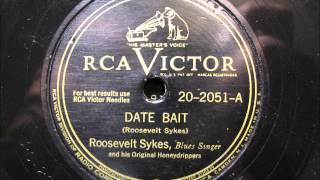 DATE BAIT by Roosevelt Sykes and his Honeydrippers R&B