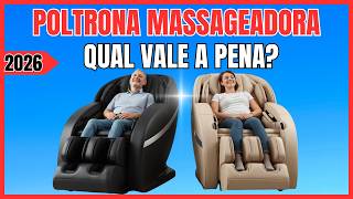 AS 3 MELHORES POLTRONAS MASSAGEADORAS DE 2026: GUIA COMPLETO PARA ALÍVIO DAS DORES E RELAXAMENTO!