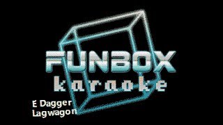 Lagwagon - E Dagger (Funbox Karaoke, 2003)