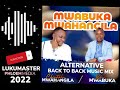 CHRISTOPHER MWAHANGILA X SIFAELI MWABUKA ALTERNATIVE GOSPEL MIX 2022 PHLOEM MEDIA