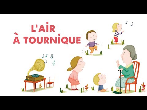 Jacques Haurogné - L'air à tournique - comptine pour enfants