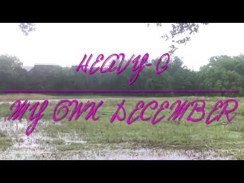 Heavy G - My Own December (official music video)
