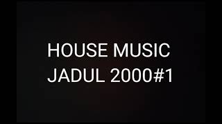 Download lagu HOUSE MUSIC JADUL 2000 #1 mp3 Download lagu HOUSE MUSIC JADUL 2000 #1 mp3