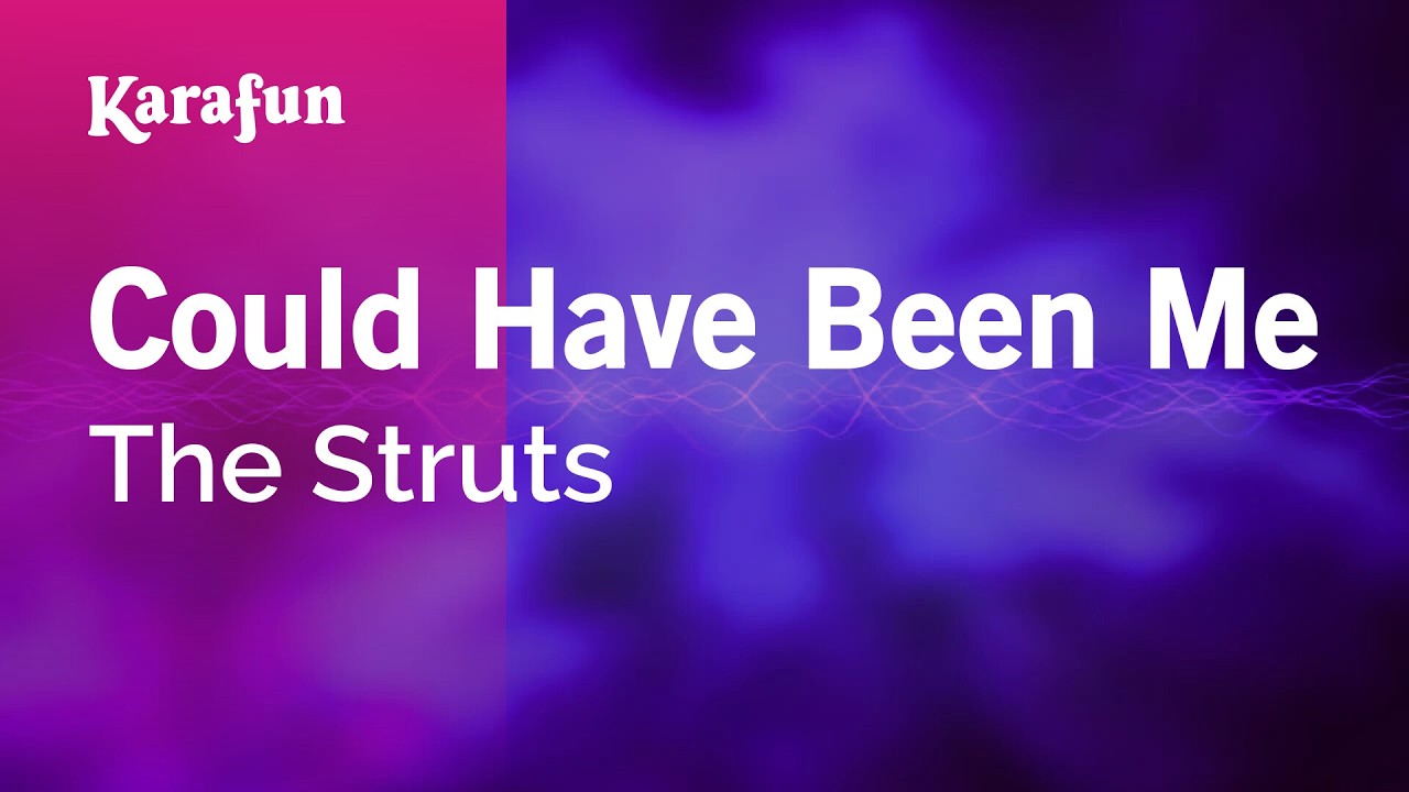 Could Have Been Me - The Struts | Karaoke Version | KaraFun