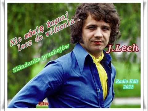 Jacek  Lech   ,,  Nie  mówię  żegnaj ,,  /  Składanka Przebojów /